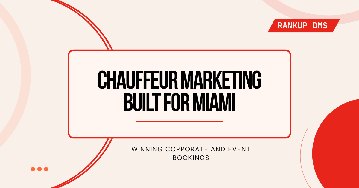Chauffeur & Limo Marketing in Miami FL - Winning corporate and event bookings